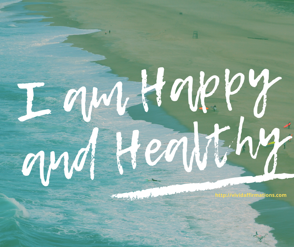 Happy and Healthy affirmation